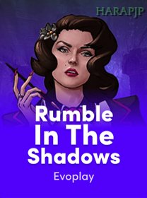 Rumble In The Shadows
